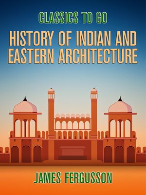 cover image of History of Indian and Eastern Architecture